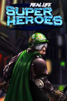 Real Life Super Heroes